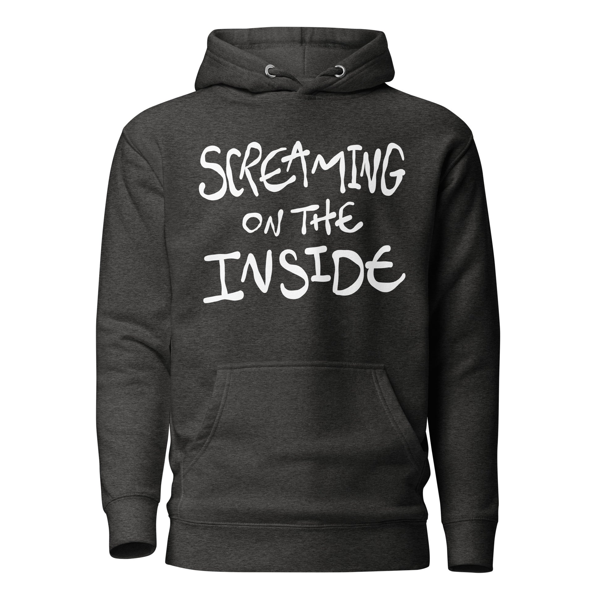 Charcoal hoodie with white text 'Screaming on the Inside' on a white background