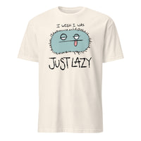 I Wish I Was Just Lazy Monster Soft Tee — funny chronic illness tee with monster character design, natural