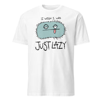 I Wish I Was Just Lazy Monster Soft Tee — funny chronic illness tee with monster character design, white